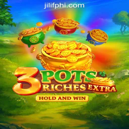 Exploring the Thrills of 3potsExtra in JILIF Online Casino Philippines