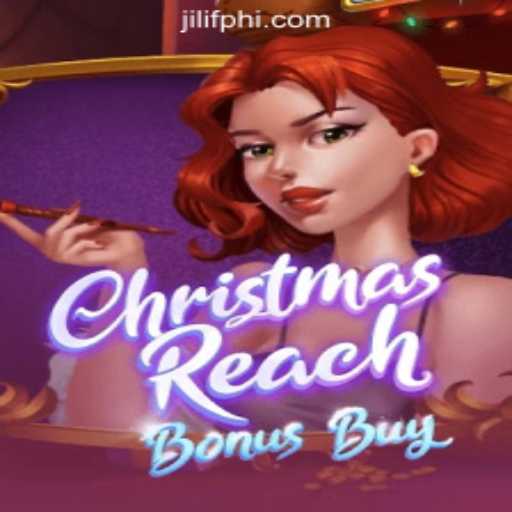 Exploring ChristmasReachBonusBuy at JILIF Online Casino Philippines