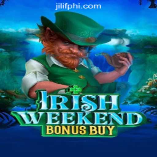 Exploring IrishWeekendBonusBuy at JILIF Online Casino Philippines
