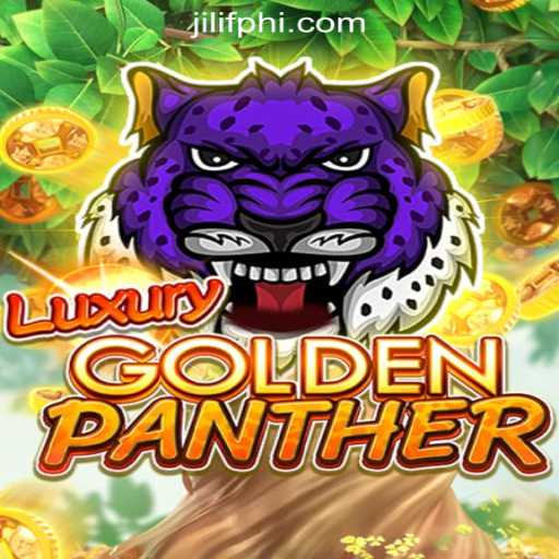 Explore the Thrilling World of LUXURYGOLDENPANTHER at JILIF Online Casino Philippines