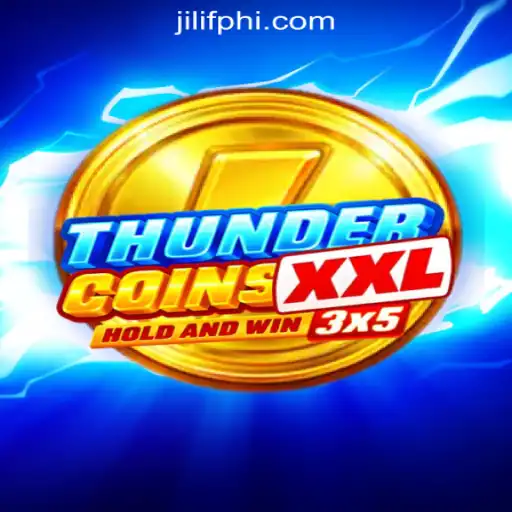 Explore the Thrilling World of ThunderCoinsXxl at JILIF Online Casino Philippines